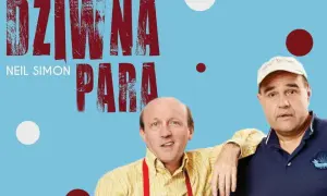 Dziwna para spektakl - poznaj historię, obsadę i terminy występów