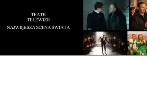 Teatr TVP VOD - Odkryj najlepsze spektakle i ich dostępność