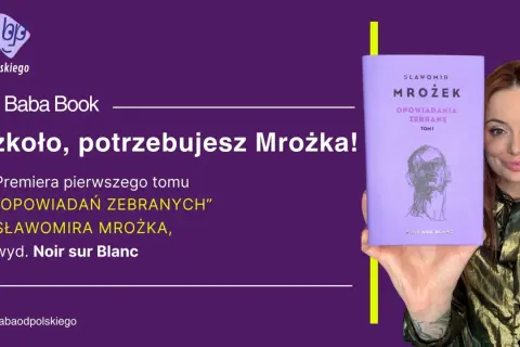Kobieta prezentuje tom „Opowiadań zebranych” Sławomira Mrożka. To dramat, który wciąga w swój świat.
