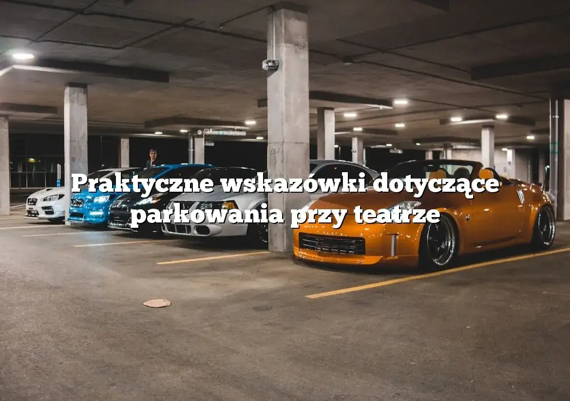 Zdjęcie Trudności z parkowaniem przy teatrze syrena – co warto wiedzieć?