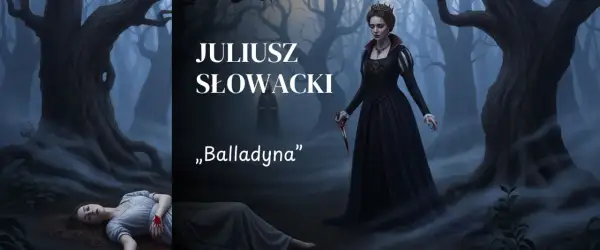 Mroczny las, gdzie leży martwa dziewczyna, a obok niej stoi Balladyna z zakrwawionym sztyletem.