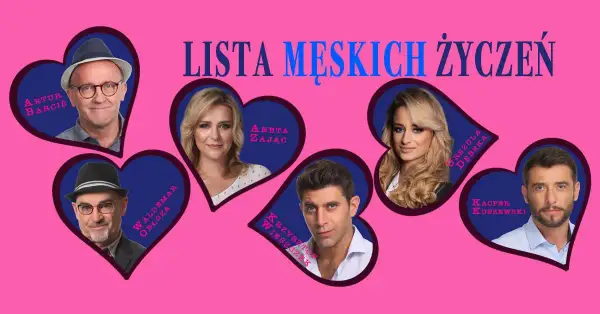 Lista męskich życzeń spektakl - wszystkie szczegóły, bilety i daty występów